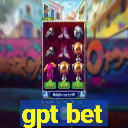 gpt bet